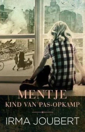 Mentje - Irma Joubert Trilogie, boek 2/3