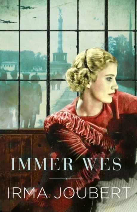 Immer Wes - Irma Joubert Trilogie, boek 1/3