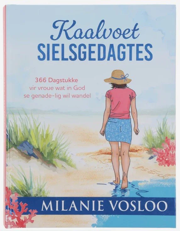 Kaalvoet Sielsgedagtes: 366 Dagstukke vir Vroue