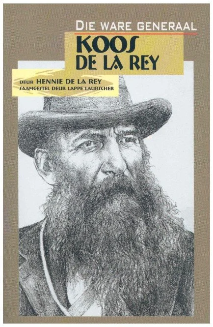 Die ware generaal De La Rey - Hennie De La Rey