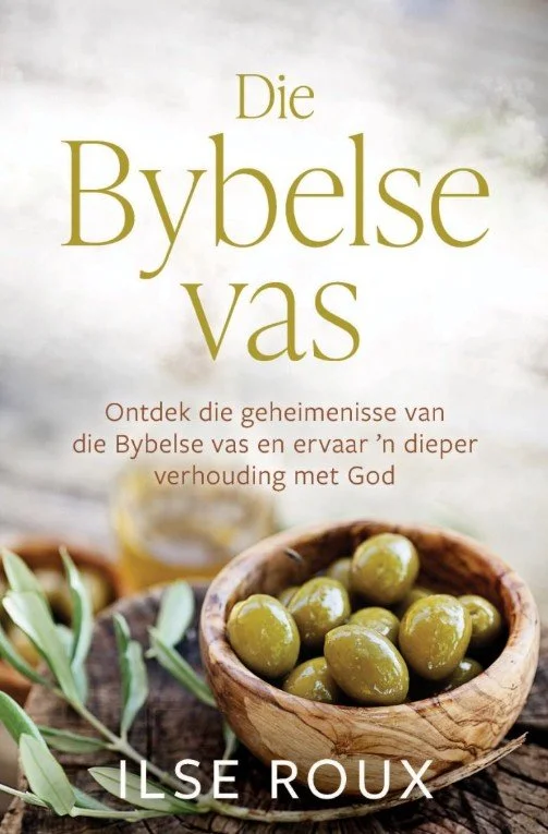 Die Bybelse Vas - Ilse Roux