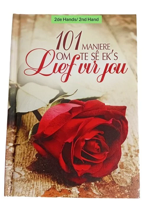 101 Maniere om te se ek's lief vir jou
