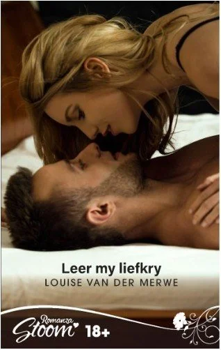 Leer my liefkry - Louise van der Merwe