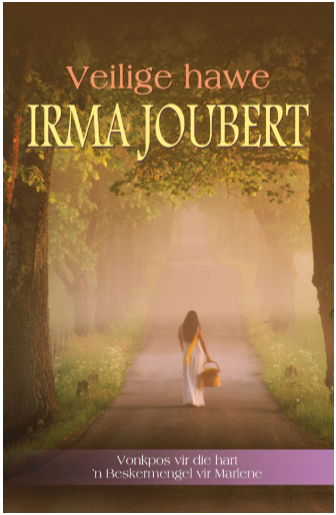 Book cover with a woman walking down a path in a forested area, carrying a basket. The title is 'Veilige hawe' by Irma Joubert, with a subtitle in Afrikaans.