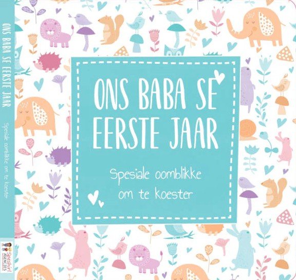Ons baba se eerste jaar: Spesiale oomblike om te koester