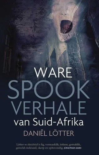 Ware Spookverhale van Suid-Africa