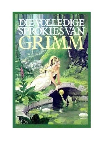 Die volledige sprokies van Grimm