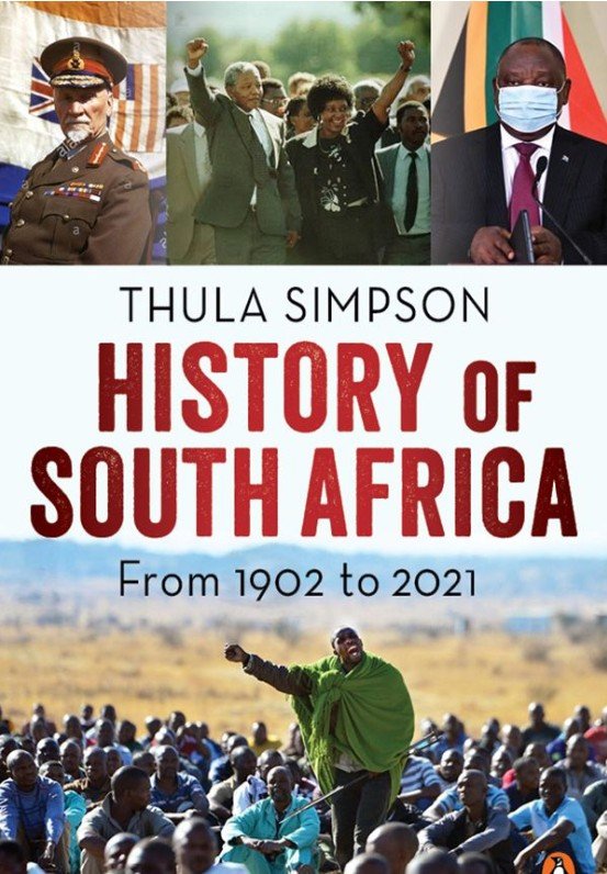 History of South Africa from 1902 to the Present - Thula Simpson