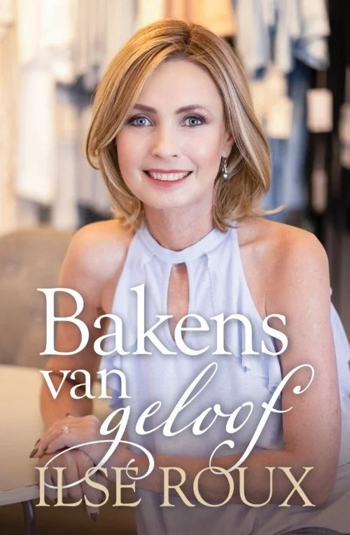 Bakens van Geloof - Ilse Roux