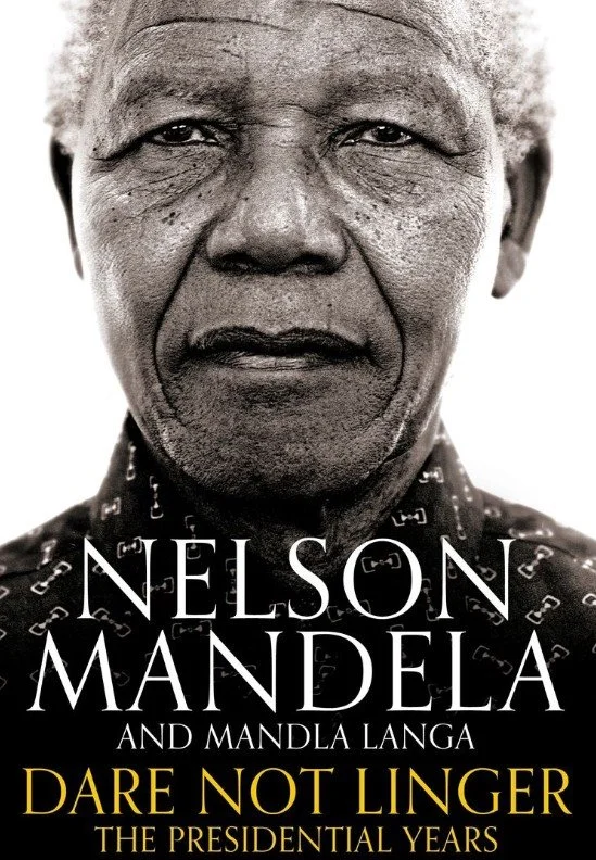Dare not linger by Nelson Mandela & Mandla Langa