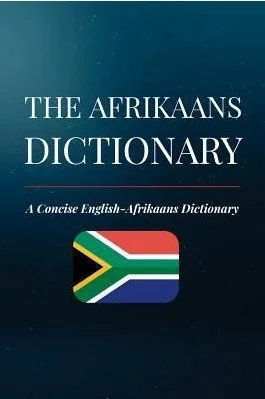 The Afrikaans Dictionary - A Concise English - Afrikaans Dictionary