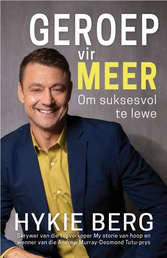 Geroep vir meer: Hoe om suksesvol te leef - Hykie Berg