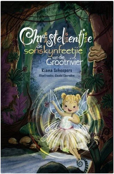 Christelientjie, die sonskynfeetjie van die Grootrivier