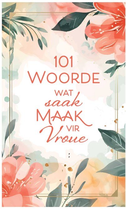 101 Woorde wat saak maak vir vroue