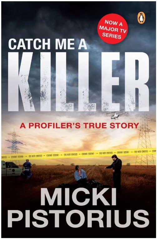 Catch me a killer - Micki Pistorius