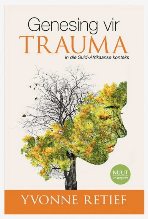 Genesing vir Trauma: In die Suid-Afrikaanse Konteks (sagteband)