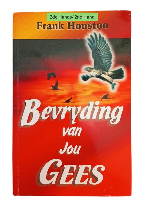 Bevryding van jou Gees