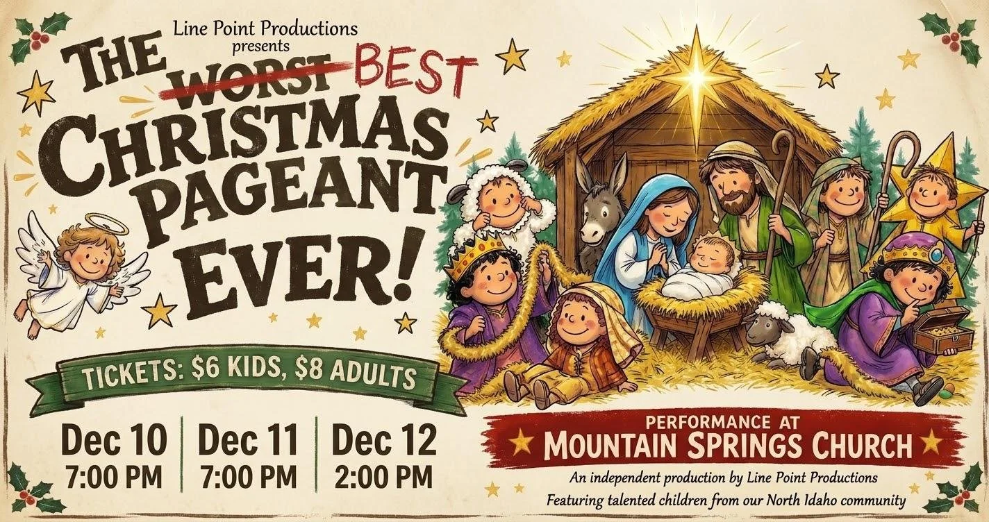 Line Point Productions Presents: The BEST Christmas Pageant Ever!