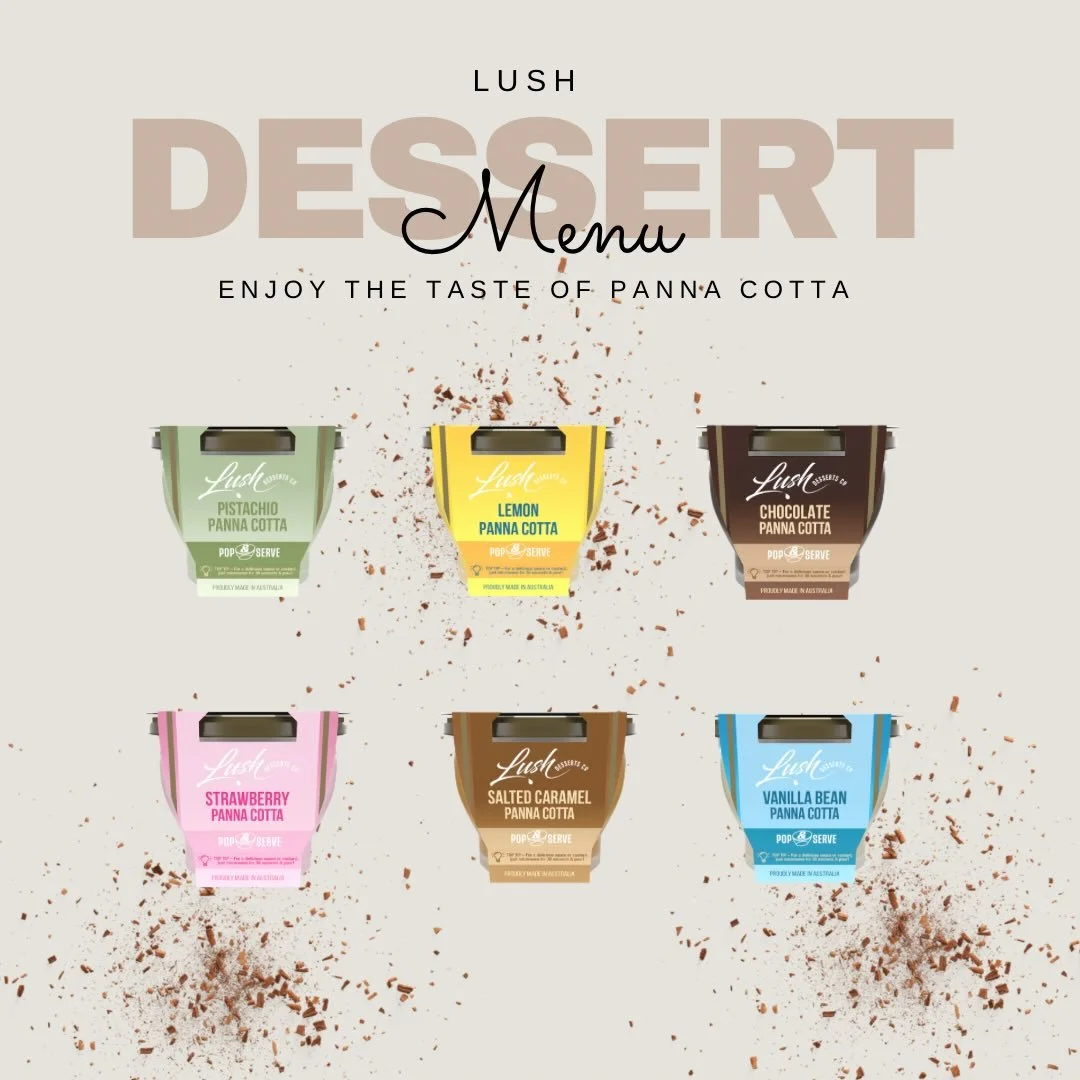 Our dessert flavour menu 🤌🏼 no better flavours than our lush desserts 🙌 

#lushdesserts #desserts #treats #pannacotta