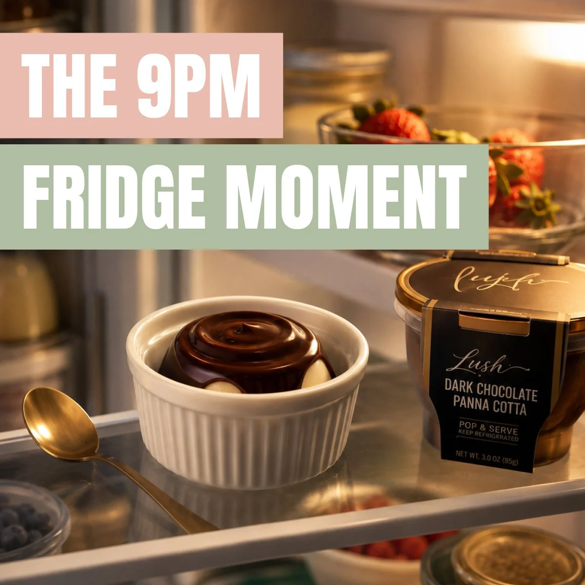 &ldquo;The 9pm Fridge Moment&rdquo;

That dangerous moment when you open the fridge &ldquo;just for a look&rdquo;&hellip;
&hellip;and the Chocolate Panna Cotta is sitting there waiting for you 🍫

One spoon turns into:
 &ldquo;I&rsquo;ll just finish 