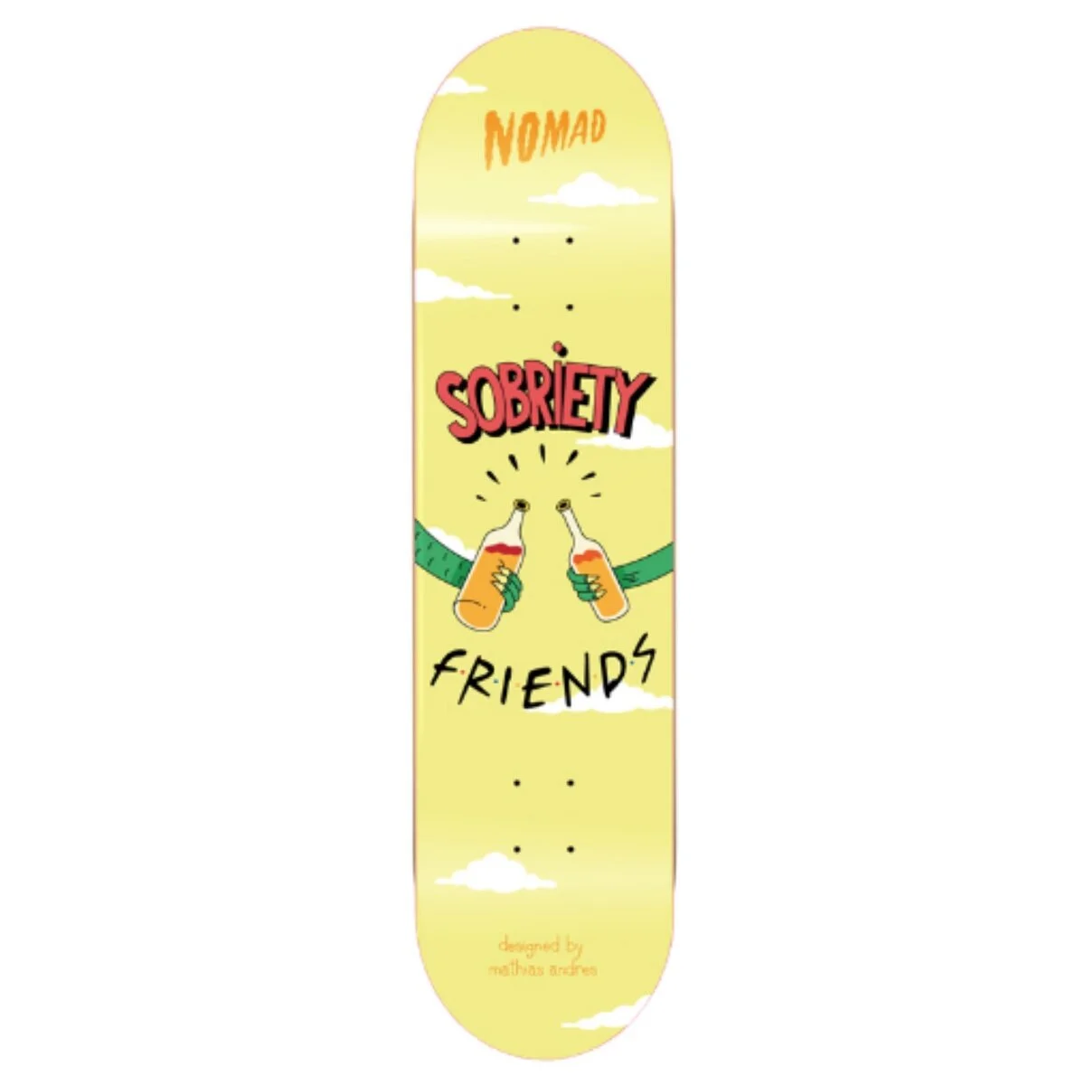 Nomad Role Models Series Sobriety Friends 8.0″ Deck