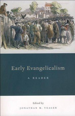 Early Evangelicalism- A Reader.jpeg