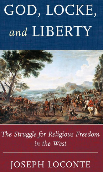 God, Locke, and Liberty- The Struggle for Religious Freedom in the West2.png