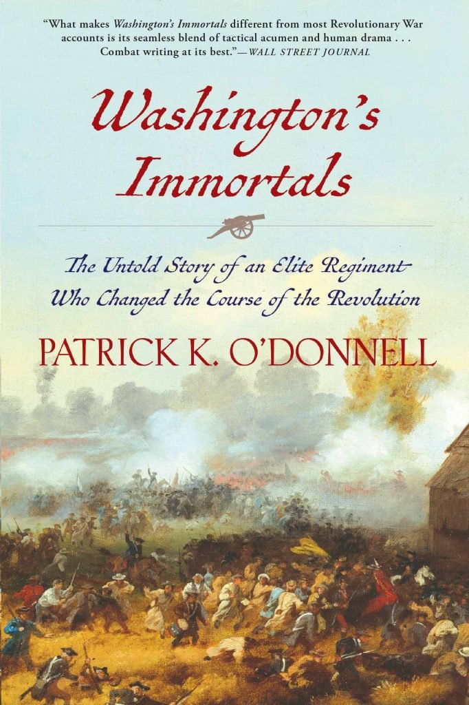 Washington's Immortals- The Untold Story of an Elite Regiment Who Changed the Course of the Revolution.jpeg
