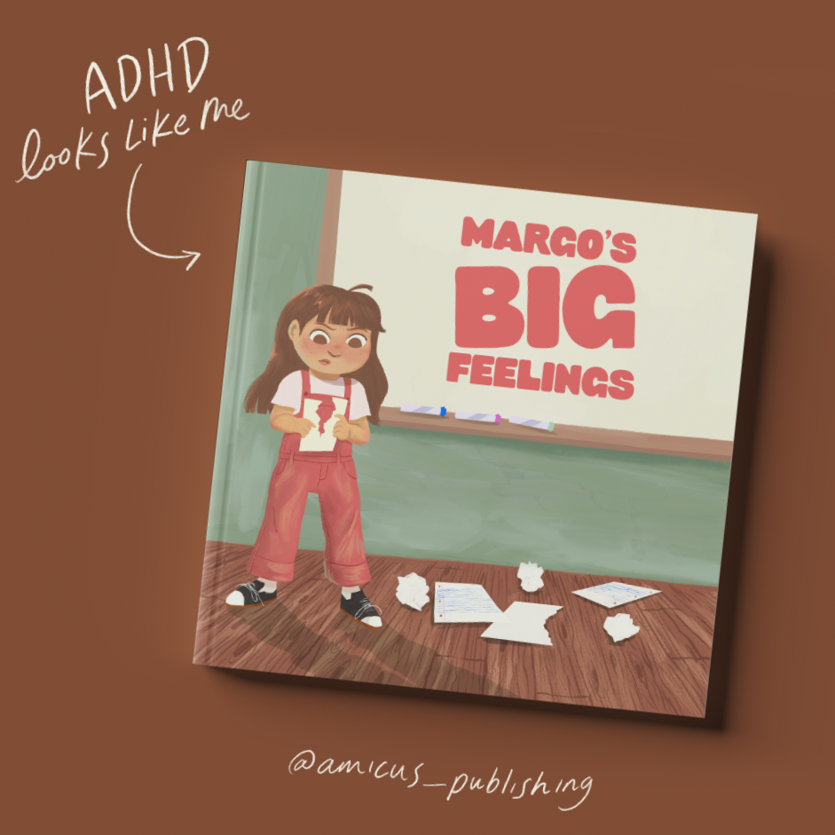 ADHD Looks Like Me: Margo's Big Feelings