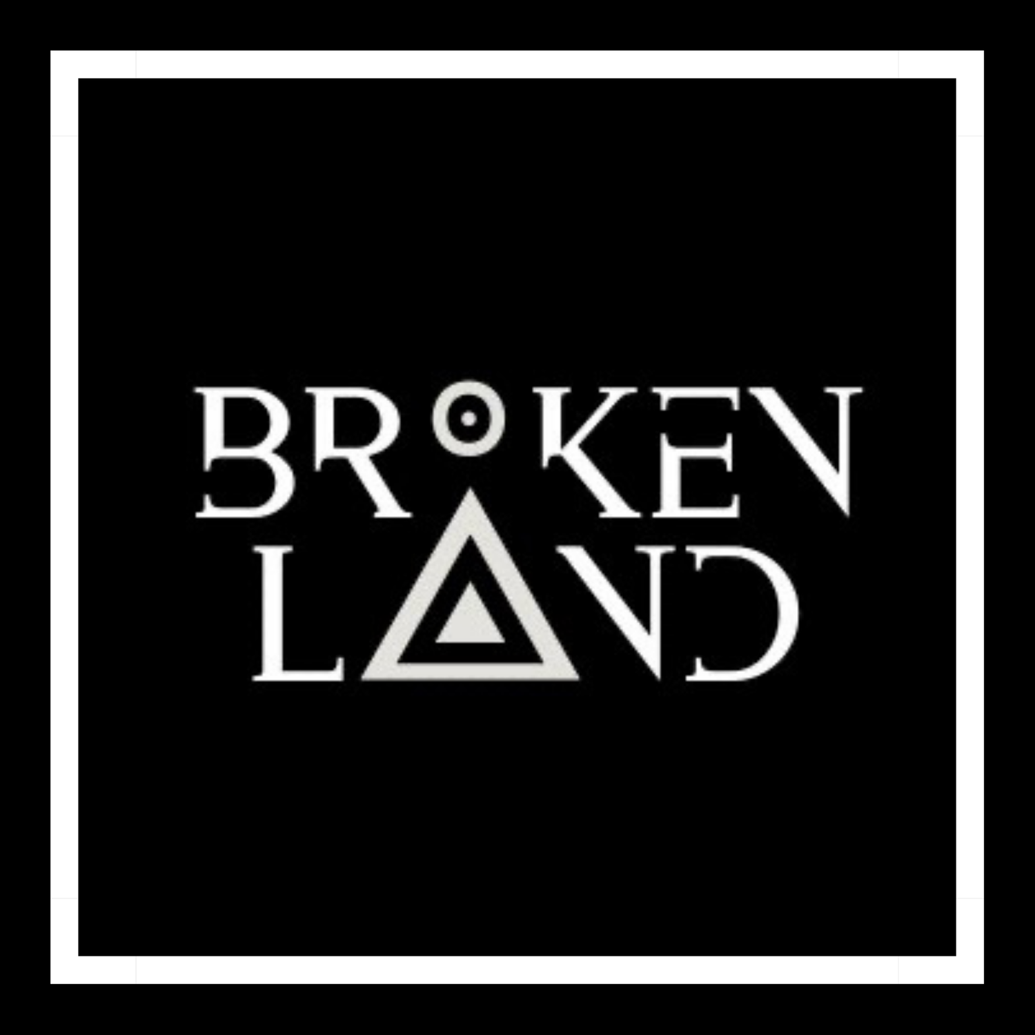 BROKEN LAND