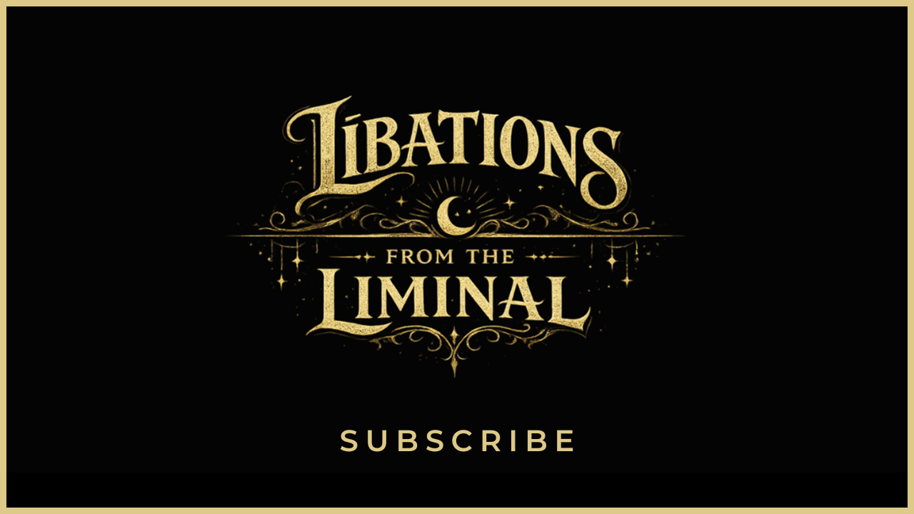 gold and black Libations From the Liminal subscribe button
