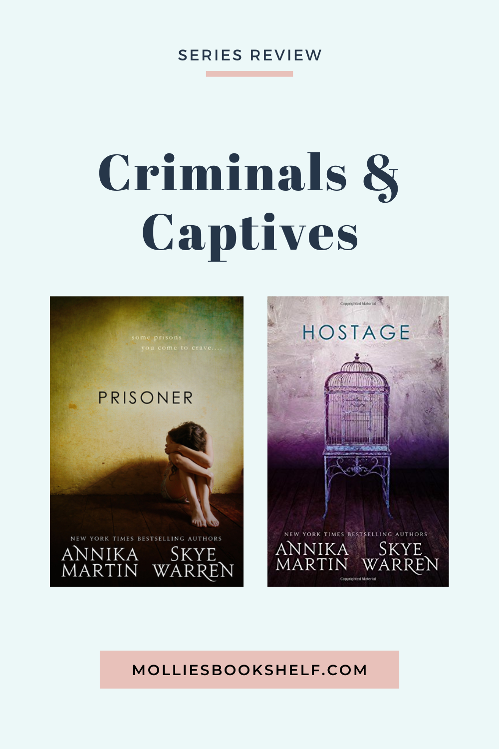 Series Review: Criminals & Captives by Skye Warren & Annika Martin —  Mollie's Bookshelf