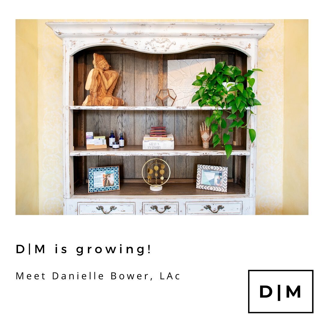 D|M has the pleasure of welcoming Danielle Bower, LAc to the office. Danielle M. actually met Danielle B. while in school at AOMA. Together, we are excited to continue to grow D|M Acupuncture + Wellness. Check out the new schedule at DMacu.com - link