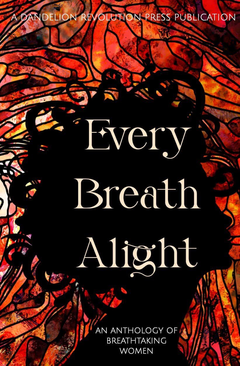 I&rsquo;m beyond excited to announce the publication of my short story, &ldquo;The Gift of Wings&rdquo;, in EVERY BREATH ALIGHT, an anthology by Dandelion Revolution Press. 

The stories in this anthology center around women who discover and use thei