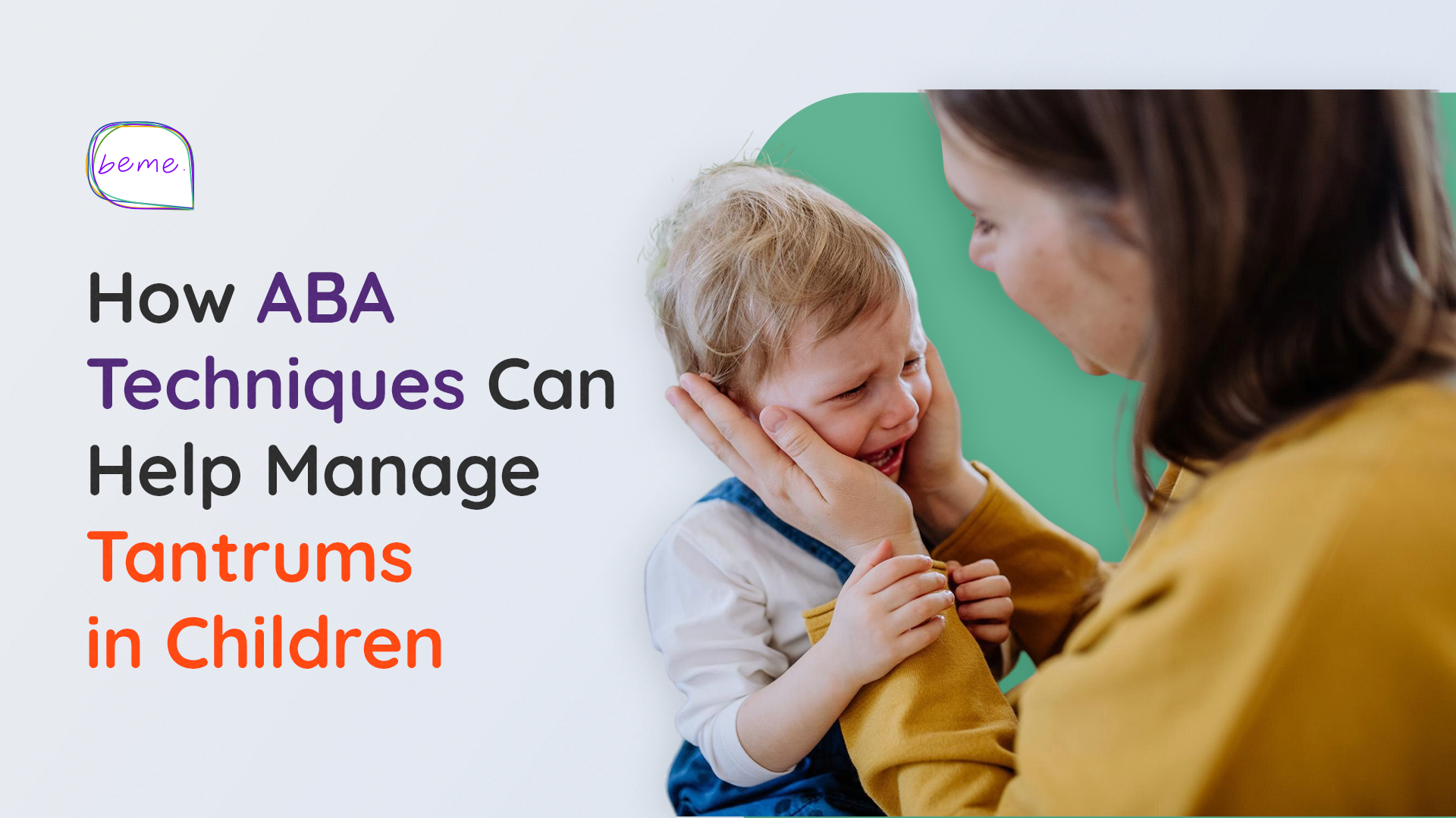How ABA Techniques Can Help Manage Tantrums in Children