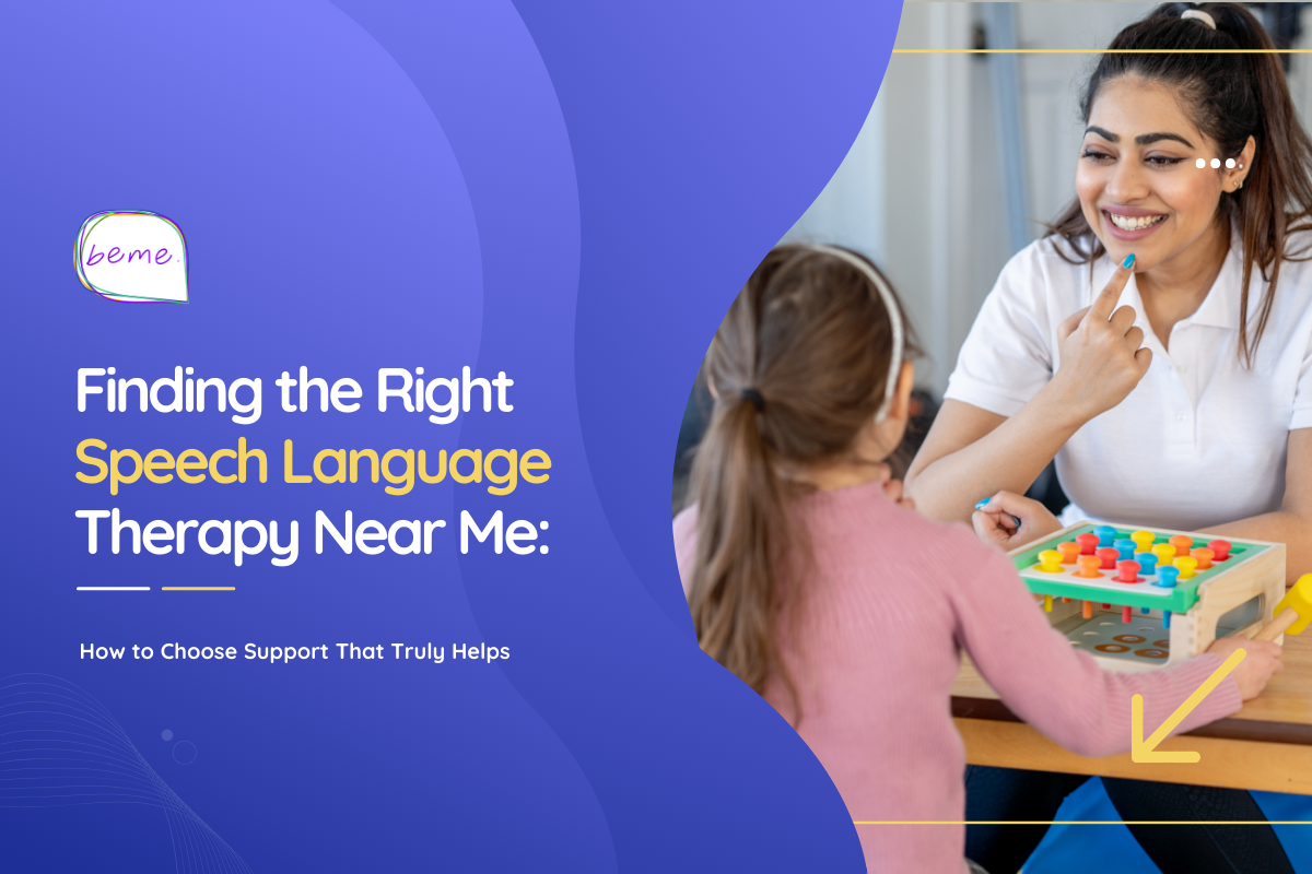 Finding the Right Speech Language Therapy Near Me: How to Choose Support That Truly Helps