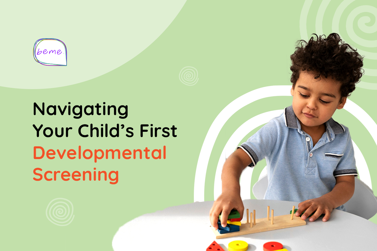Navigating Your Child’s First Developmental Screening