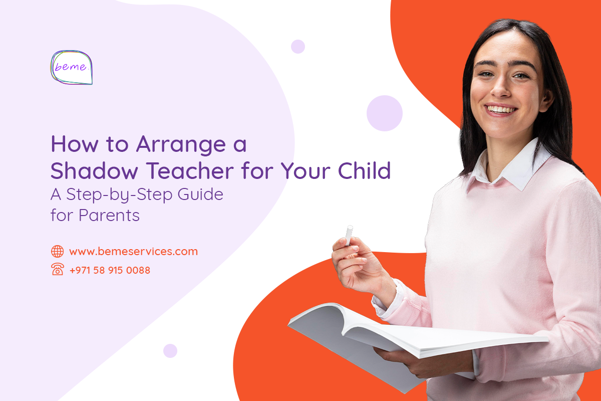 How to Arrange a Shadow Teacher for Your Child: A Step‑by‑Step Guide for Parents