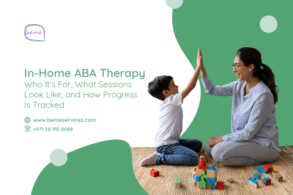 In-Home ABA Therapy: Who It’s For, What Sessions Look Like, and How Progress Is Tracked
