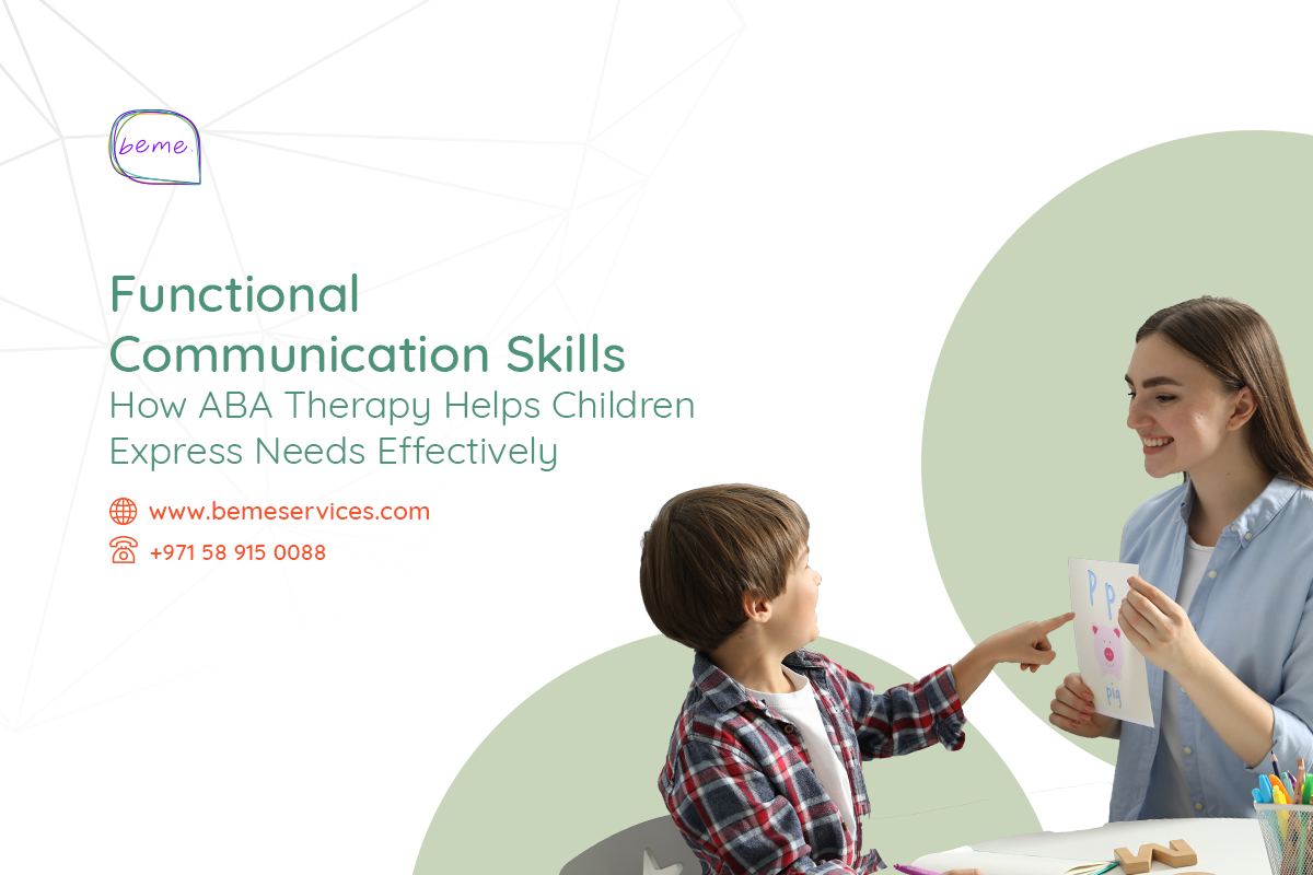 Functional Communication Skills: How ABA Therapy Helps Children Express Needs Effectively