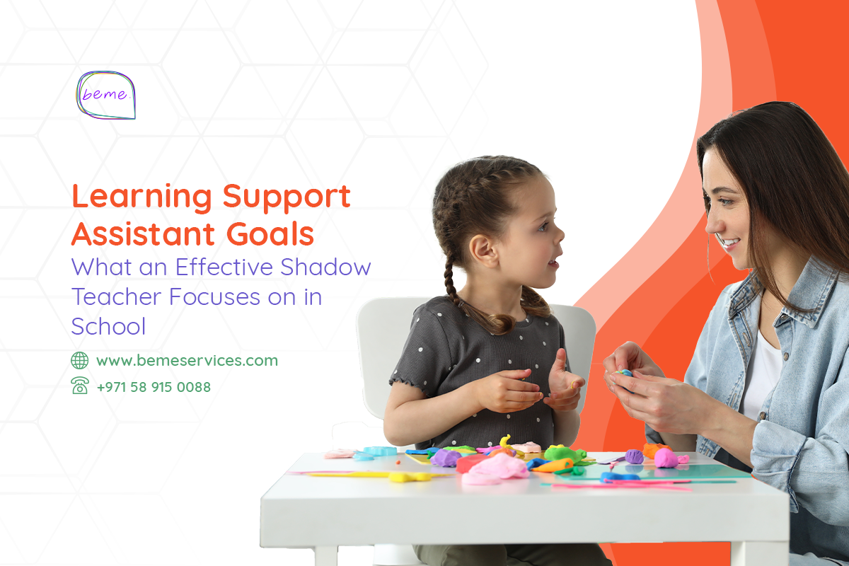 Learning support assistant goals: What an effective shadow teacher focuses on in school