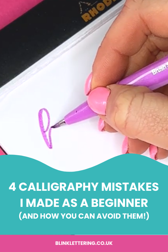 4 Calligraphy Mistakes I Made as a Beginner (And How You Can Avoid Them!)