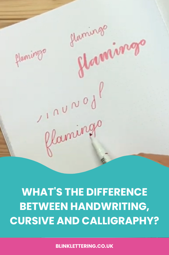 What's the Difference Between Handwriting, Cursive and Calligraphy?