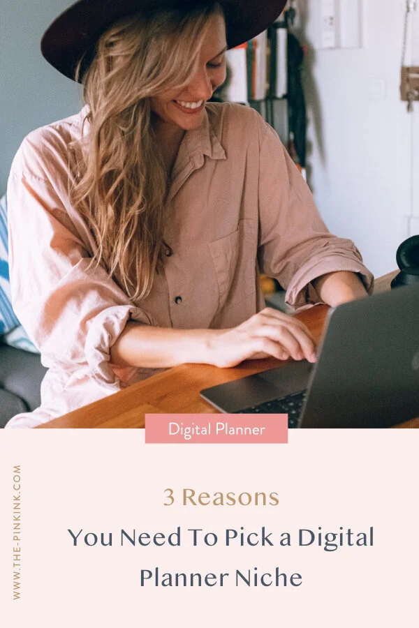 3 Reasons To Pick Digital Planner Niche — The Pink Ink