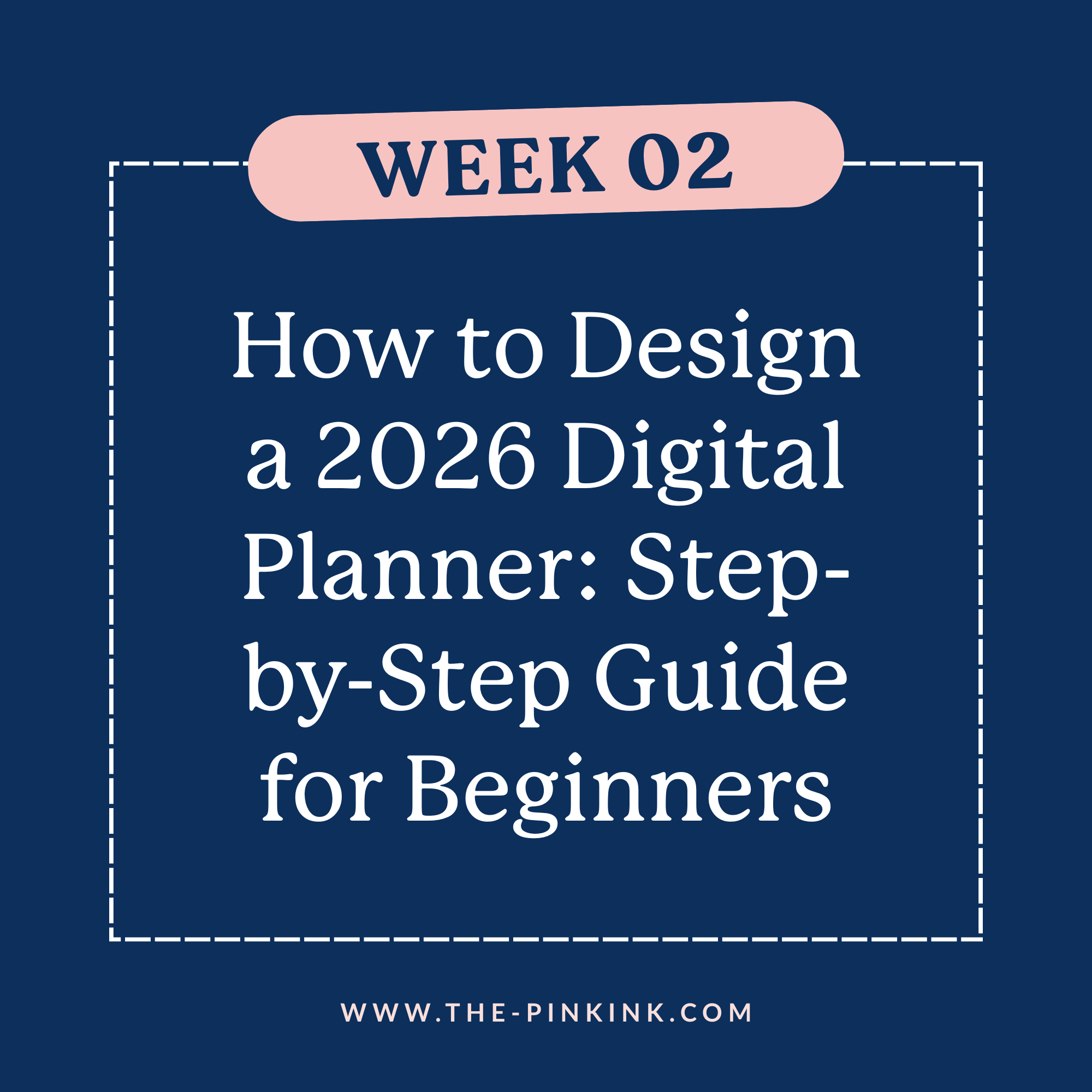 How to Design a 2026 Digital Planner: Step-by-Step Guide for Beginners