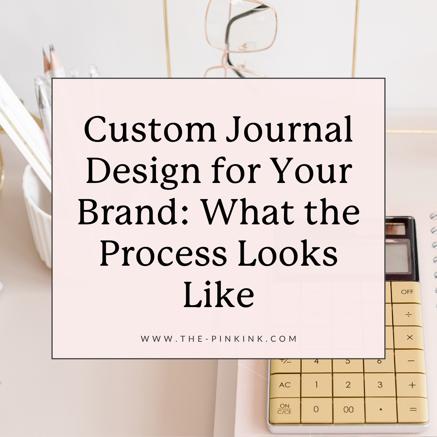 Custom Journal Design for Your Brand: What the Process Looks Like