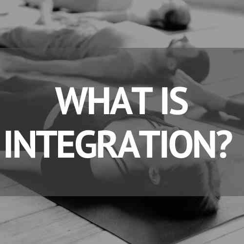 What is Integration in Breathwork?