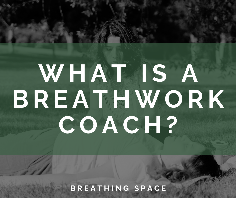 What Is a Breathwork Coach? 