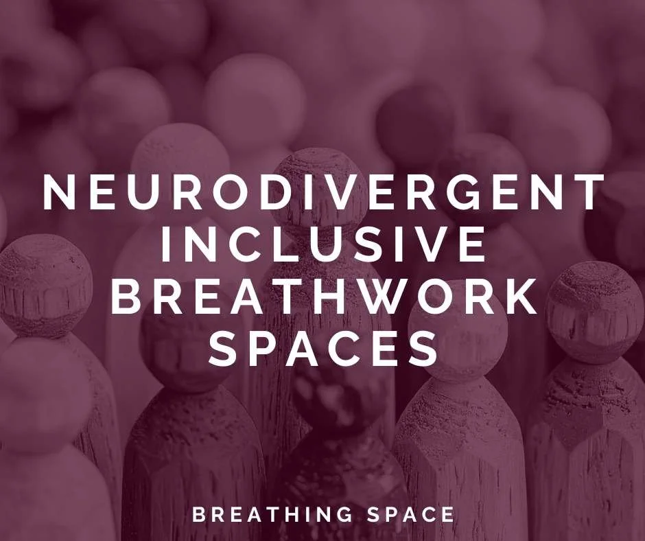Creating Neurodivergent Inclusive Breathwork Spaces