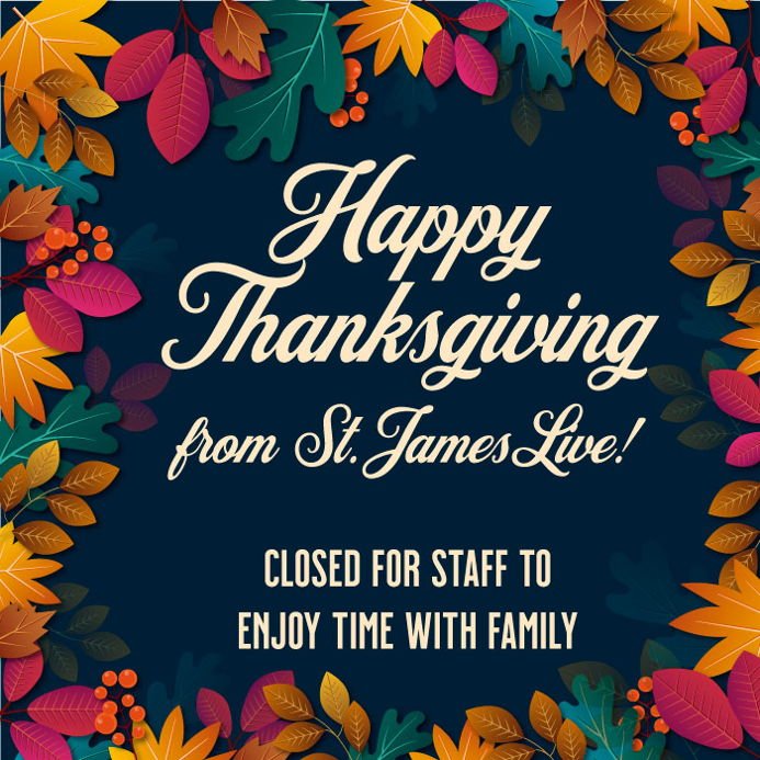 Happy Thanksgiving from St. James Live.jpeg